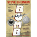 Bomb: The Race to Build--And Steal--The World's Most Dangerous Weapon (Newbery Honor Book & National Book Award Finalist)