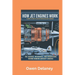 How Jet Engines Work: A Complete Guide to Aviation Propulsion and Technology: The Science, Mechanics, and Innovations Behind Modern Aircraft Engines