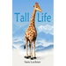 Tall Life