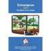 Extranjeros - Part 3 - Perdidos en el campo: Spanish Sentence Builder - Readers