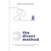 The Direct Method: The Hotel Marketing Strategy to Significantly Increase Direct Room Sales and Wedding Bookings