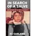 In Search of a Salve: Memoir of a Sex Addict