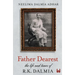 Father Dearest: The Life and Times of R. K. Dalmia
