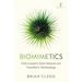 Biomimetics: How Lessons from Nature Can Transform Technology
