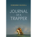 Journal of a Trapper: A Firsthand Chronicle of Frontier Survival in the Rocky Mountains