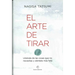 Arte de Tirar, El
