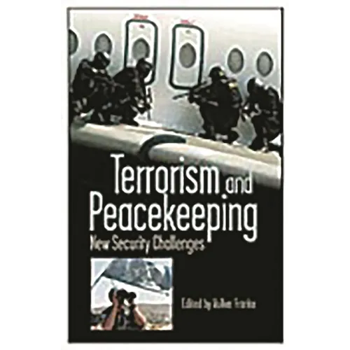 Terrorism and Peacekeeping: New Security Challenges
