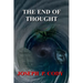The End Of Thought