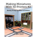 Making Miniatures With 3D Printers #2: Mastering 3D design for dollhouse and miniatures