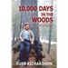 10,000 Days in the Woods