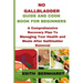 No Gallbladder Guide and Cookbook for Beginners: A Comprehensive Recovery Plan To Managing Your Health and Meals After Gallbladder Removal