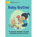 Baby Brother