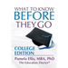 What to Know Before They Go: College Edition