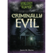 Criminally Evil
