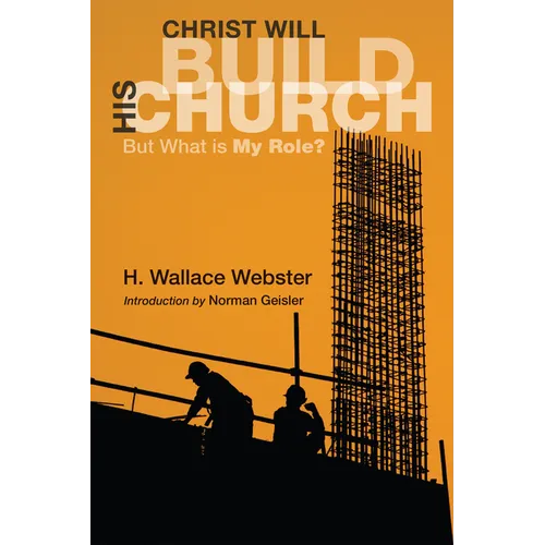 Christ Will Build His Church: But What Is My Role?