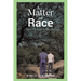 A Matter of Race: Summer with Sheridan