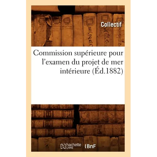 Commission supérieure pour l'examen du projet de mer intérieure (Éd.1882)
