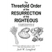 The Threefold Order of the Resurrection of the Righteous