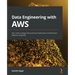 Data Engineering with AWS: Learn how to design and build cloud-based data transformation pipelines using AWS