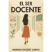El ser docente