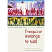 Everyone Belongs to God: Discovering the Hidden Christ