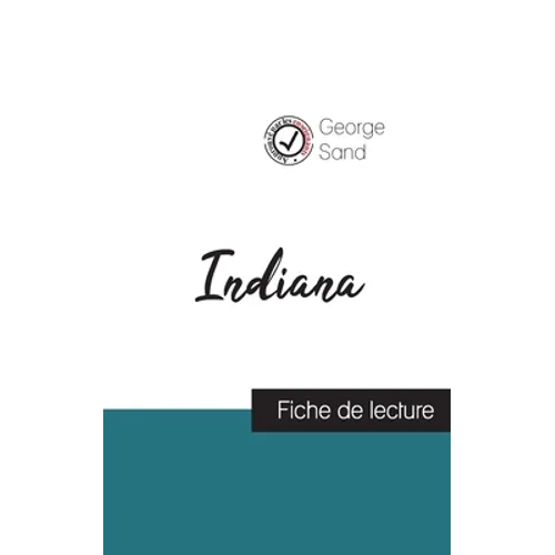 Indiana de George Sand (fiche de lecture et analyse complète de l'oeuvre)