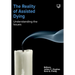 The Reality of Assisted Dying