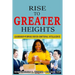 Rise to Greater Heights: Leadership-Purpose Driven-Emotional Intelligence