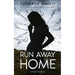 Run Away Home: Shattered