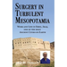 Surgery in Turbulent Mesopotamia: Work and Life in Erbil, Iraq, one of the most Ancient Cities on Earth