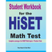 Student Workbook for the HISET Math Test: Complete coverage of all HISET Math topics + Practice Tests