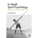 In Depth Sport Psychology: Reclaiming the Lost Soul of the Athlete