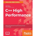 C++ High Performance: Boost and optimize the performance of your C++17 code
