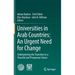 Universities in Arab Countries: An Urgent Need for Change: Underpinning the Transition to a Peaceful and Prosperous Future