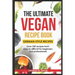 The Ultimate Vegan Recipe Book - German-Style Recipes: Over 250 recipes from easy to difficult for beginners and professionals