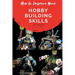How to Improve Your Hobby Building Skills: Learn to Build Better Miniatures