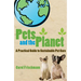 Pets and the Planet: A Practical Guide to Sustainable Pet Care