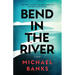 Bend In The River