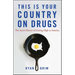 This Is Your Country on Drugs: The Secret History of Getting High in America
