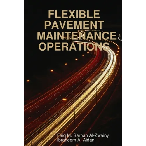 Flexible Pavement Maintenance Operations