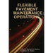 Flexible Pavement Maintenance Operations
