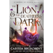 The Lion & the Deathless Dark: Book 1 of the Bloodborn Duet