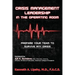 Crisis Management Leadership in the Operating Room--Prepare Your Team to Survive Any Crisis