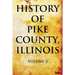 History of Pike County, Illinois Volume 2