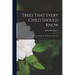 Trees That Every Child Should Know: Easy Tree Studies for All Seasons of the Year