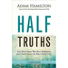 Half Truths: God Helps Those Who Help Themselves and Other Things the Bible Doesn't Say