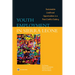 Youth Employment in Sierra Leone: Sustainable Livelihood Opportunities in a Post-Conflict Setting