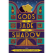 Gods of Jade and Shadow