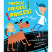 Prices! Prices! Prices!: Why They Go Up and Down