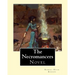 The Necromancers (1909). By: Robert Hugh Benson: Novel
